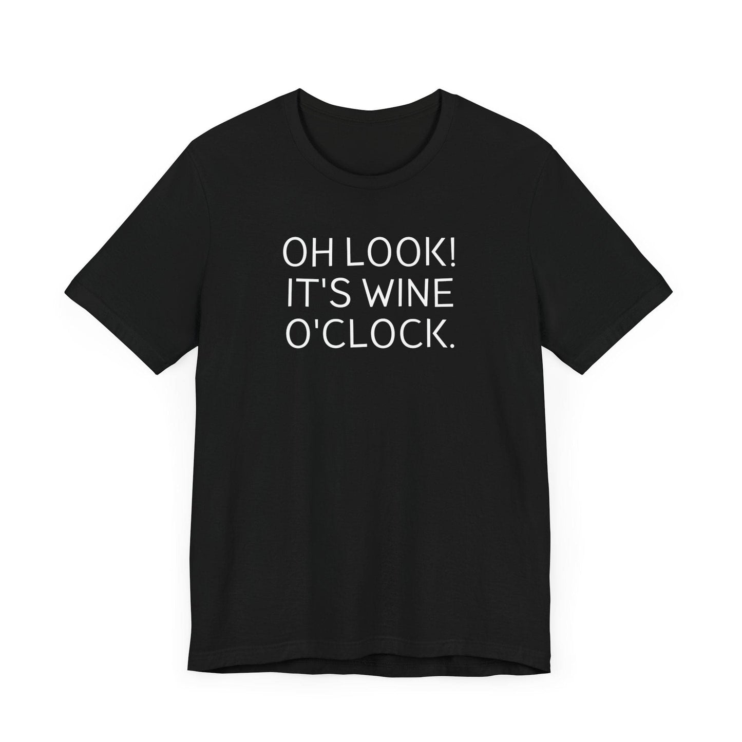 Oh Look It's Wine O'clock Funny T-Shirt, Funny tshirt Funny tshirt for women, Funny T-Shirt for women, Funny Mom Shirts