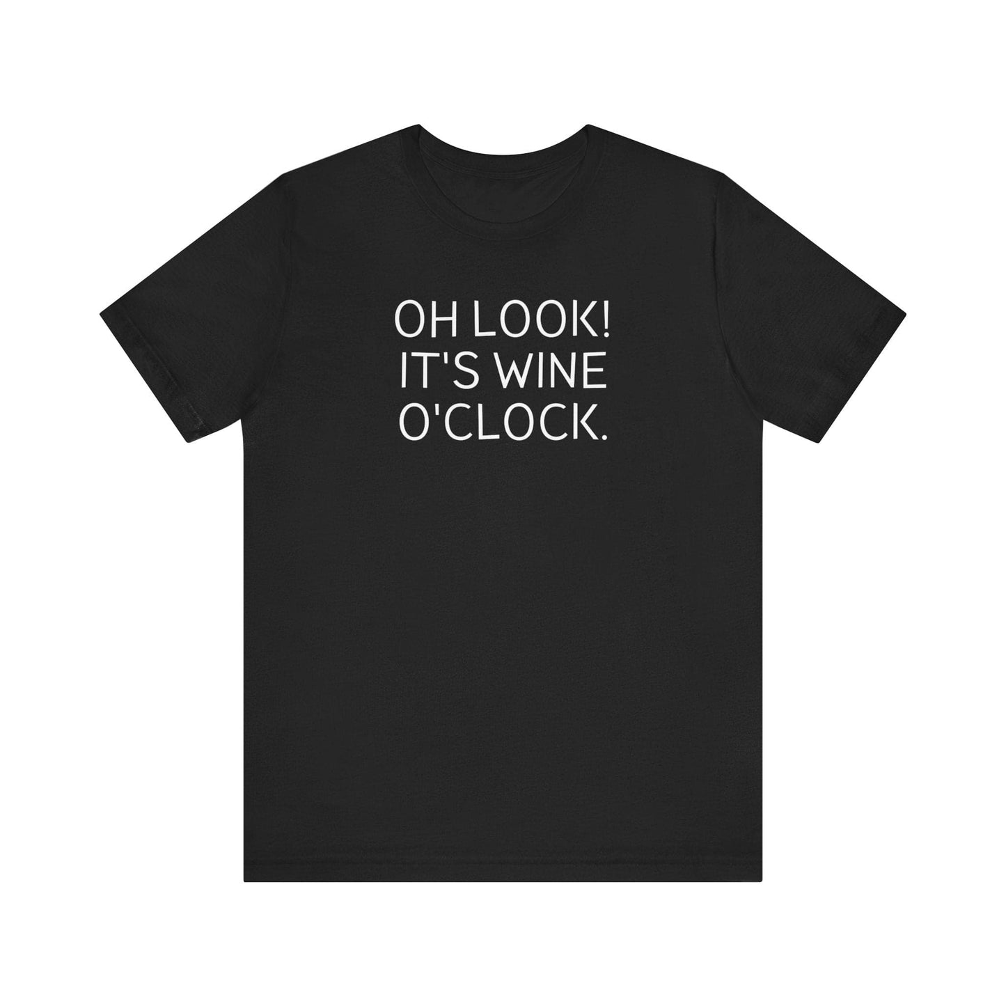 Oh Look It's Wine O'clock Funny T-Shirt, Funny tshirt Funny tshirt for women, Funny T-Shirt for women, Funny Mom Shirts