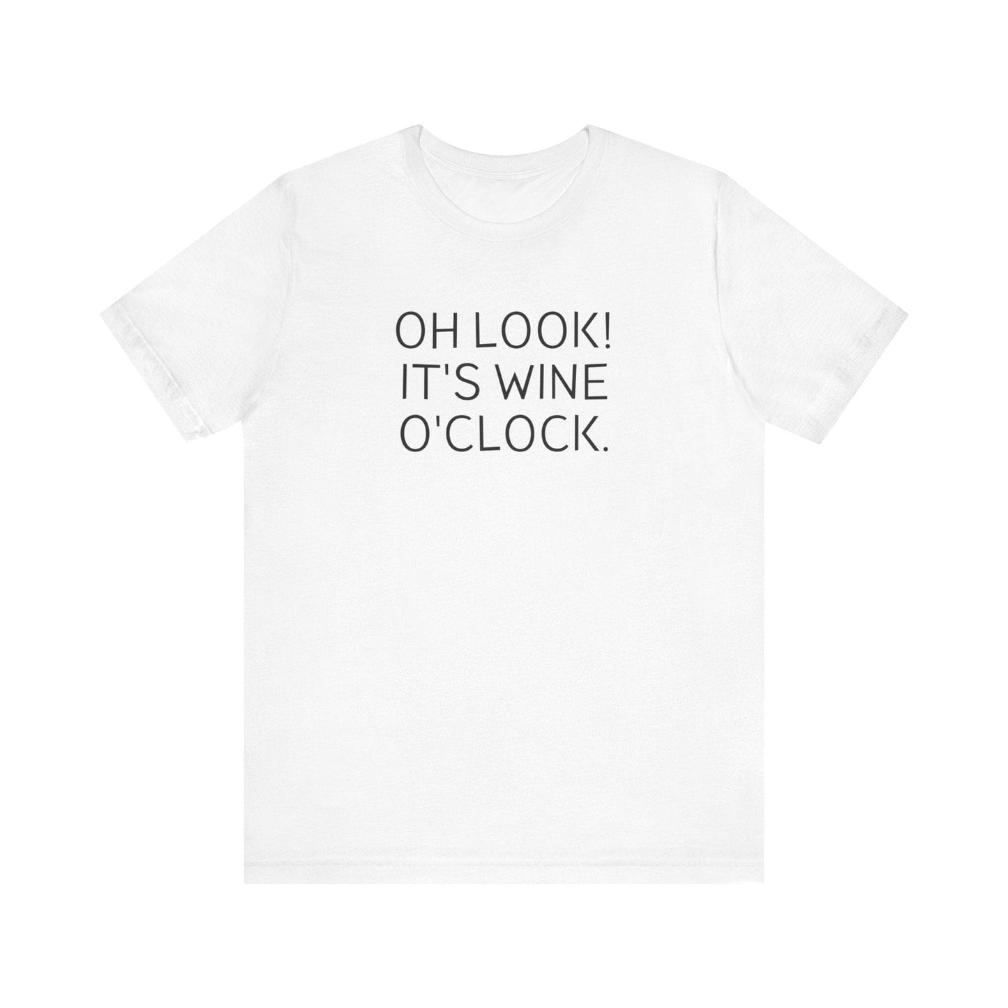 Oh Look It's Wine O'clock Funny T-Shirt, Funny tshirt Funny tshirt for women, Funny T-Shirt for women, Funny Mom Shirts