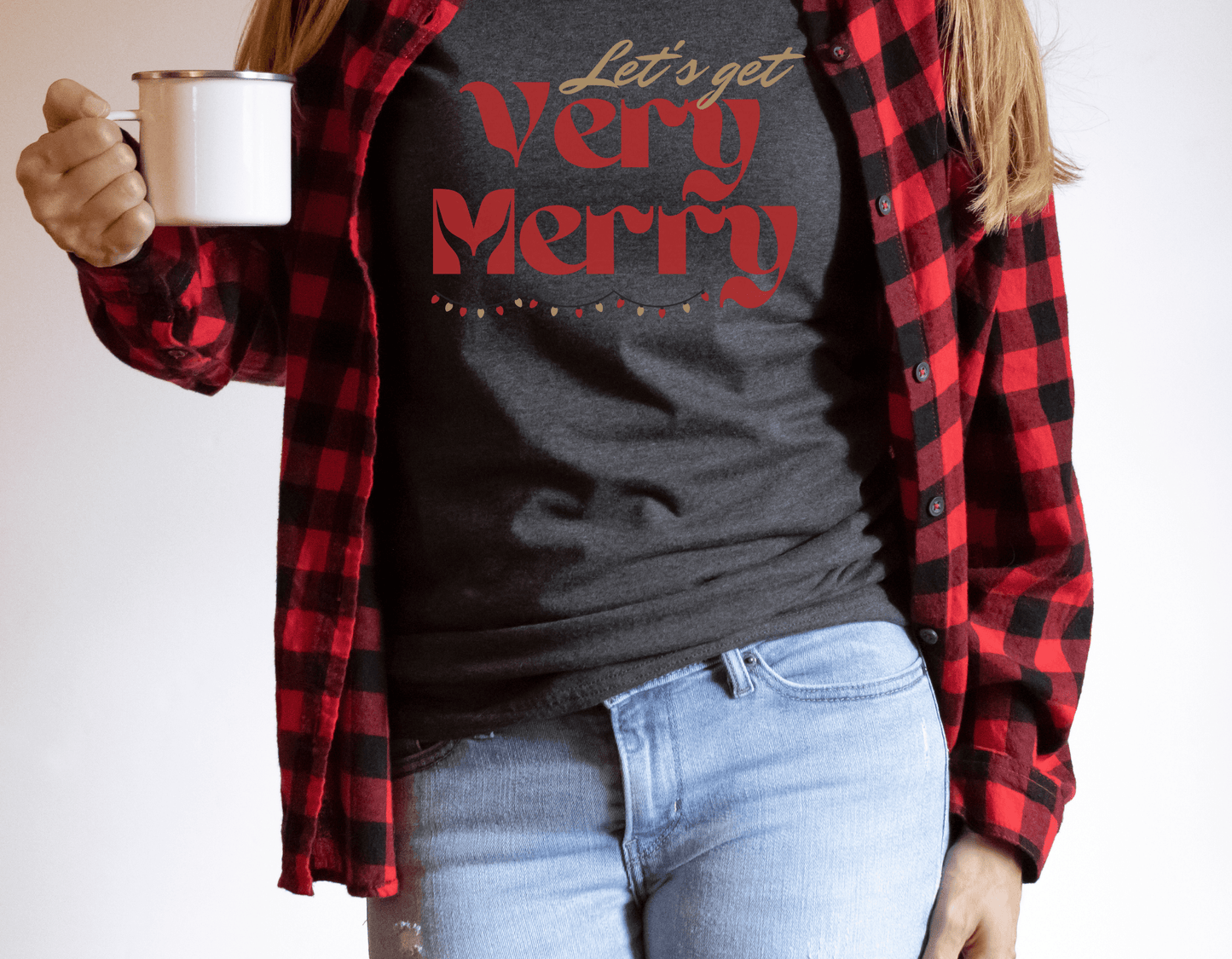 Let's Get Very Merry Funny TShirts