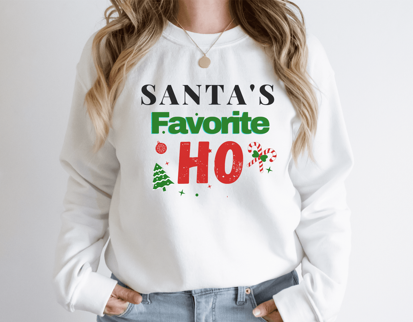 Santa's Favorite HO!  Christmas Funny Sweatshirt