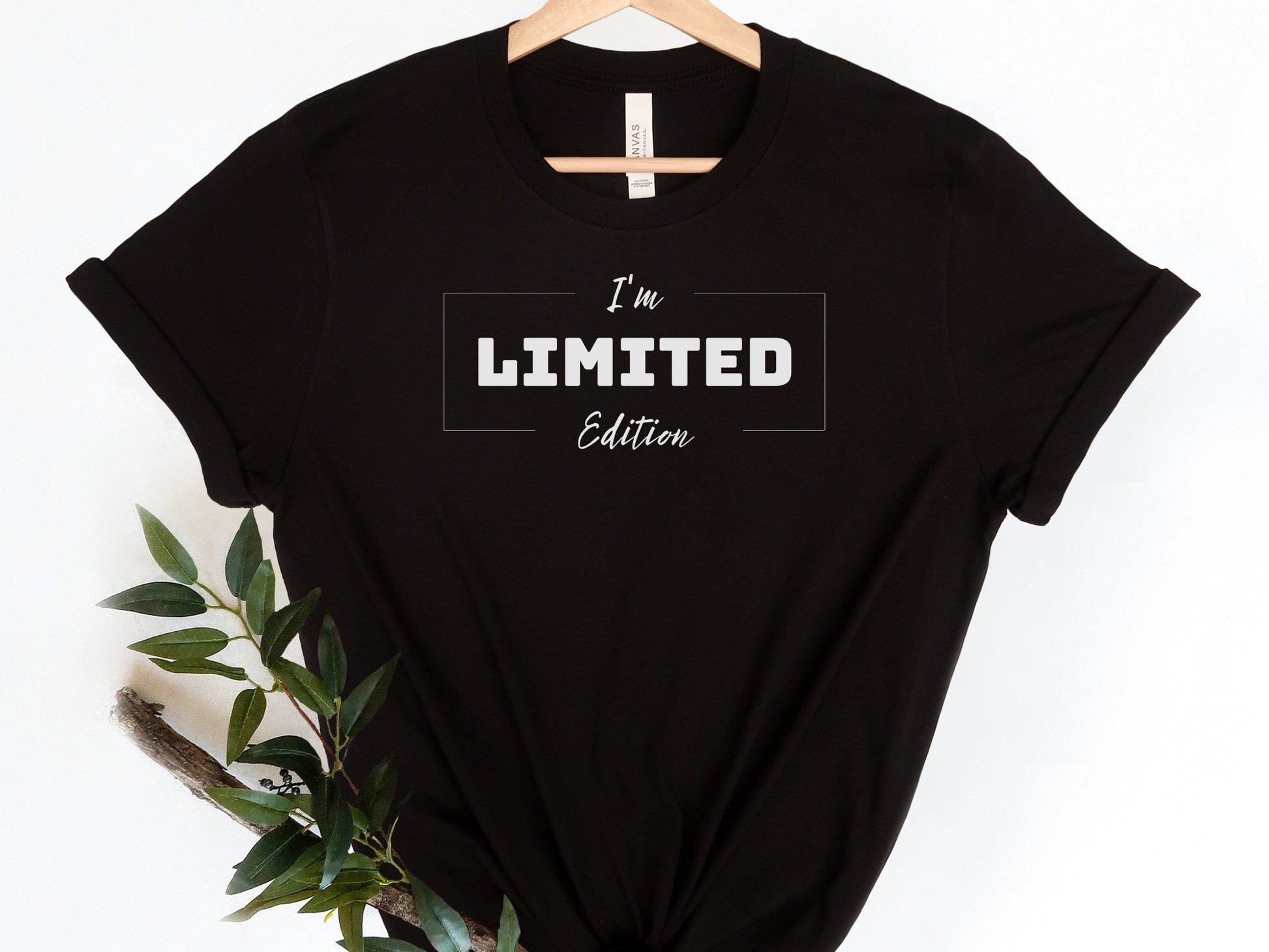 I'm Limited Edition Funny T-Shirt, Funny tshirt Funny tshirt for women, Funny T-Shirt for women, Funny Sarcastic Tee, Funny Mom Shirts