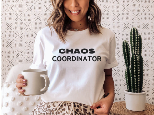 Chaos Coordinator Funny T-Shirt for women, Funny Sarcastic Tee, Smartass shirt, Funny Mom Shirts, Funny Shirt