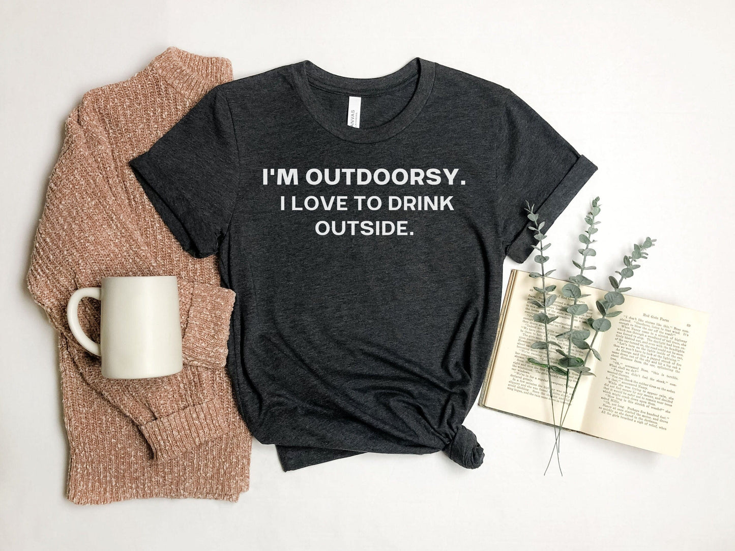 I'm Outdoorsy I Love To Drink Outside Funny T-Shirt for women, Funny Sarcastic Tee, Smartass shirt, Funny Mom Shirts, Funny Shirt