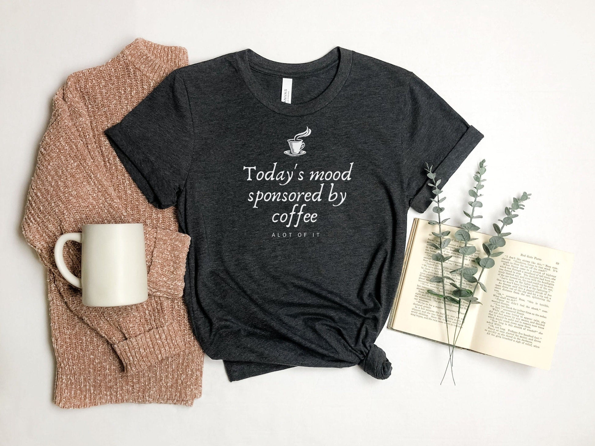 Today's Mood Sponsored By Coffee Sassy, Funny T-Shirt, Funny tshirt for women, Funny tshirt, Funny T-Shirt for women, Funny Mom Shirts