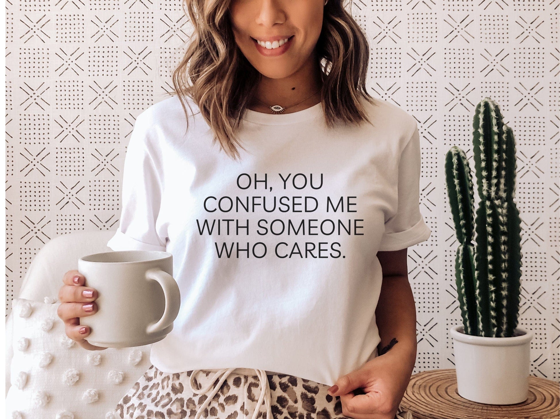 Oh You Confused Me With Someone Who Cares Funny T-Shirt, Funny tshirt Funny tshirt for women, Funny T-Shirt for women, Funny Mom Shirts