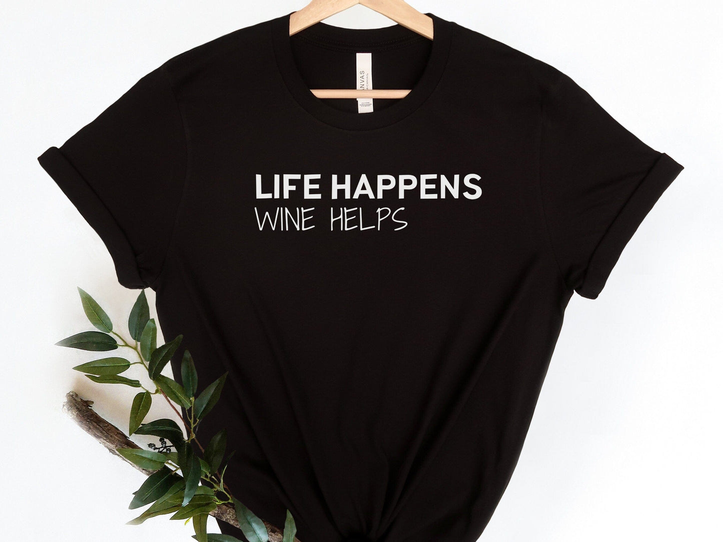 Life Happens Wine Helps, Funny T-Shirt, Funny tshirt for women, Funny T-Shirt for women, Funny Sarcastic Tee, Smartass shirt, Mom Shirts,