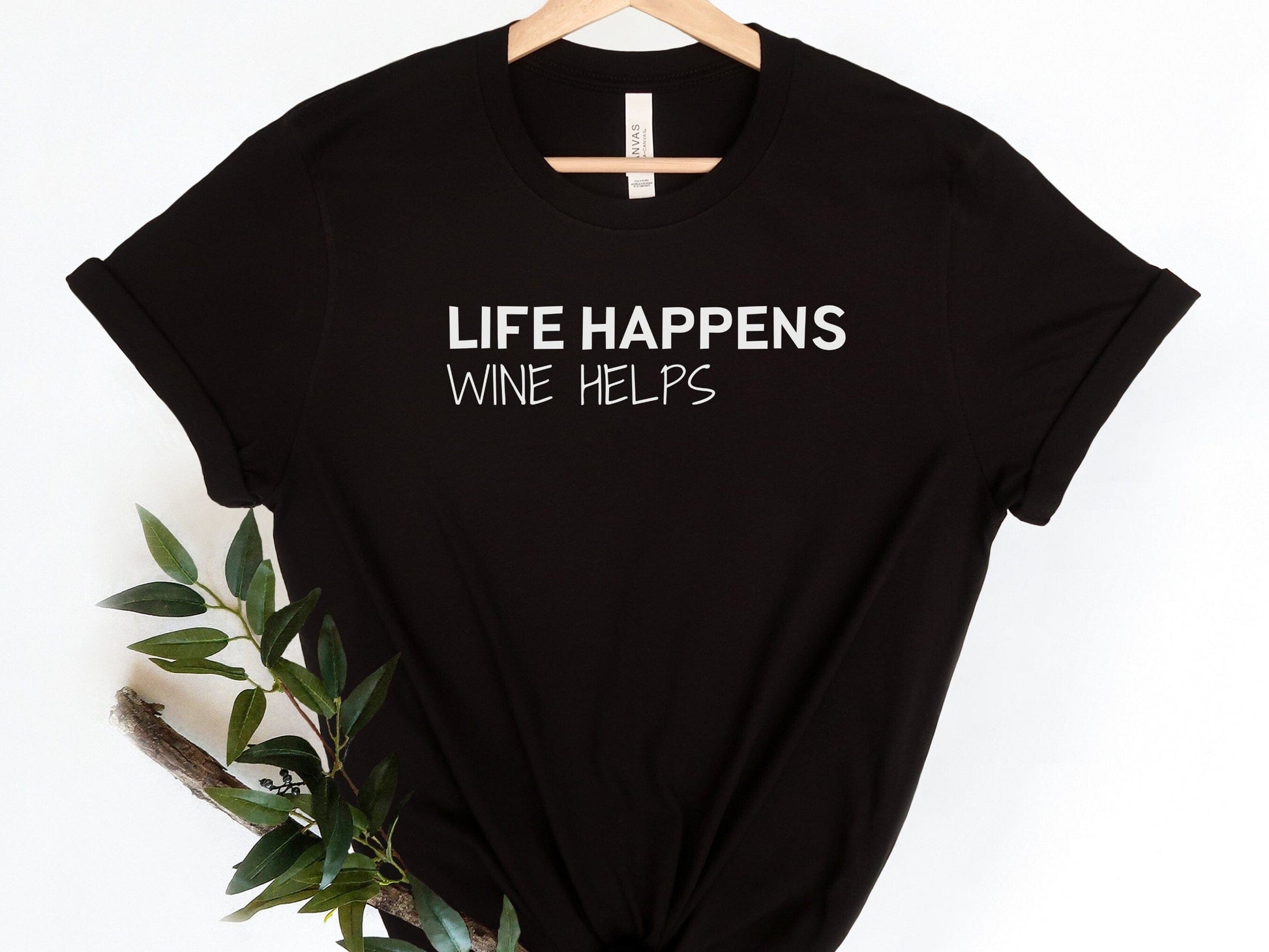 Life Happens Wine Helps, Funny T-Shirt, Funny tshirt for women, Funny T-Shirt for women, Funny Sarcastic Tee, Smartass shirt, Mom Shirts,