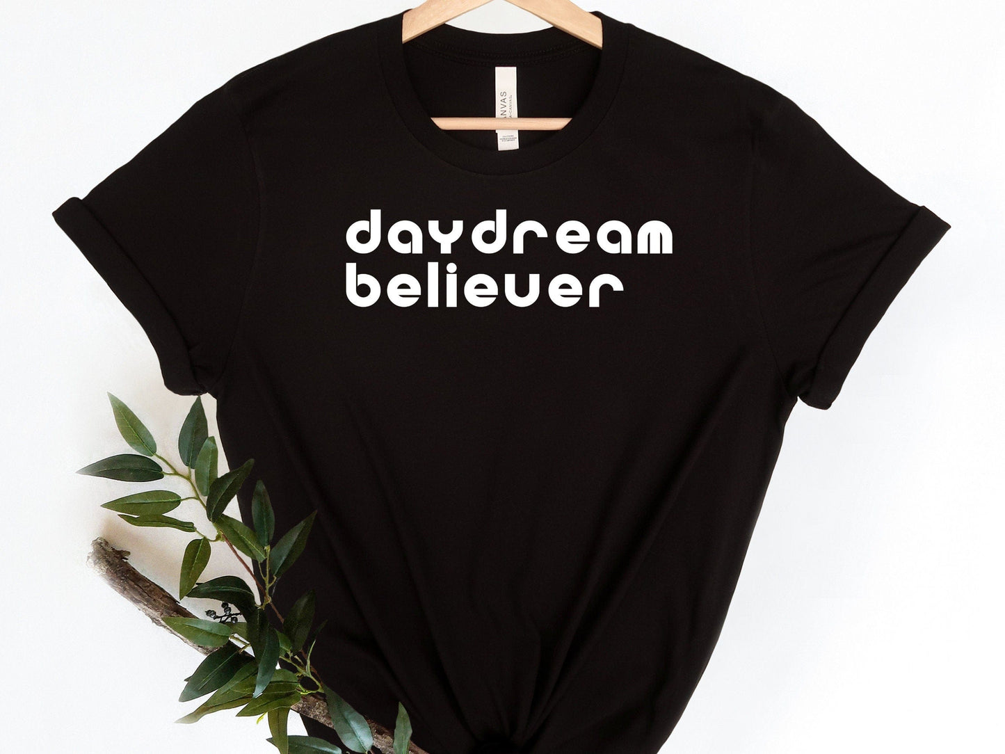 Daydream Believer, Motivational T-Shirt, Motivational tshirt for women, Motivational Mom Shirt,